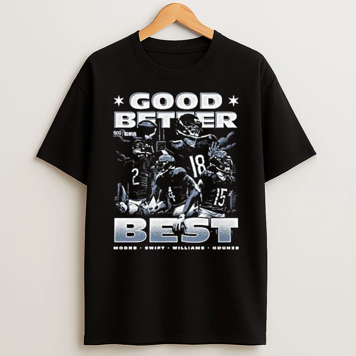 Caleb Williams Chicago Good Better Best Moore Williams Odunze Shirts