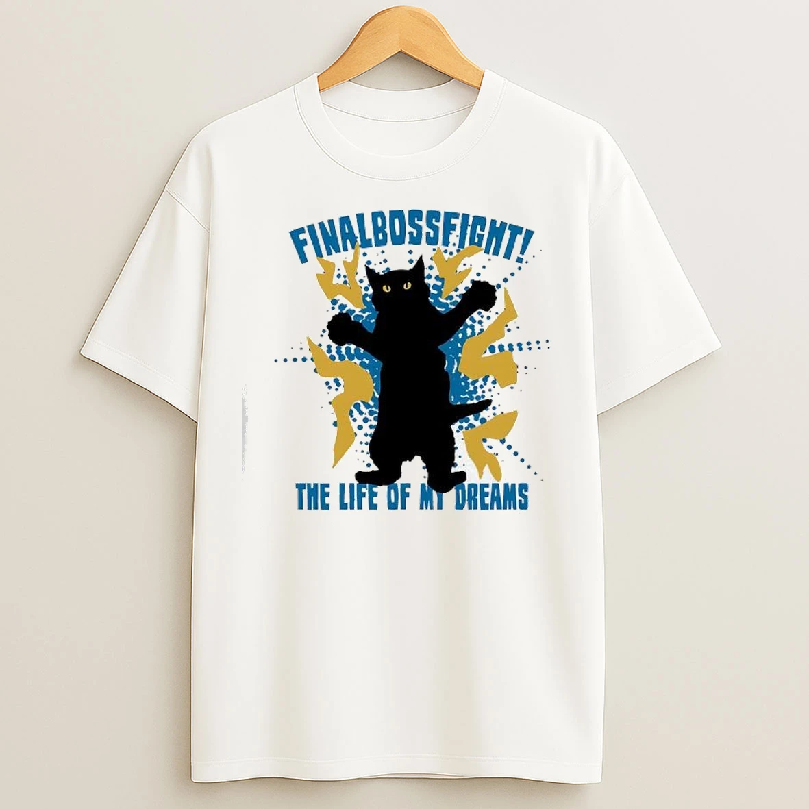Cat Finalbossfight The Life Of My Dreams T Shirts