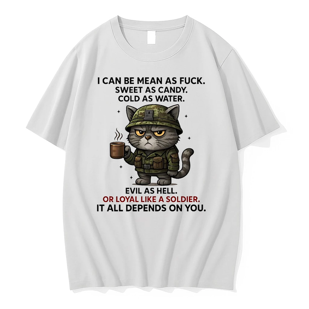 Cat I Can Be Mean As Fuck Sweet As Candy Shirts