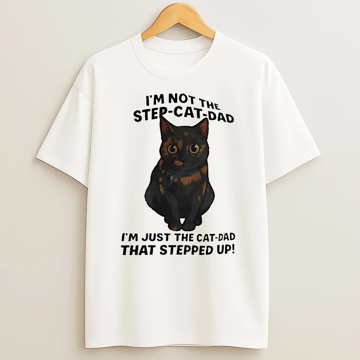 Cat Im Not The Step Cat Dad Im Just The Cat Dad Shirts
