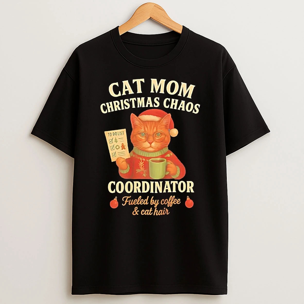 Cat Mom Christmas Chaos Coordinator Fueled By Coffee And Cat Hair Shirts