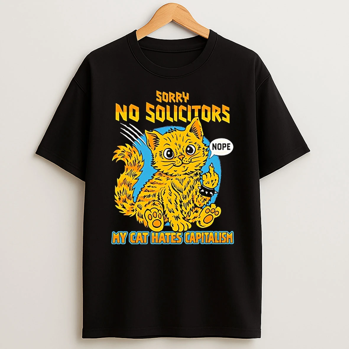 Cat Nope Sorry No Solicitors My Cat Hates Capitalism Shirts