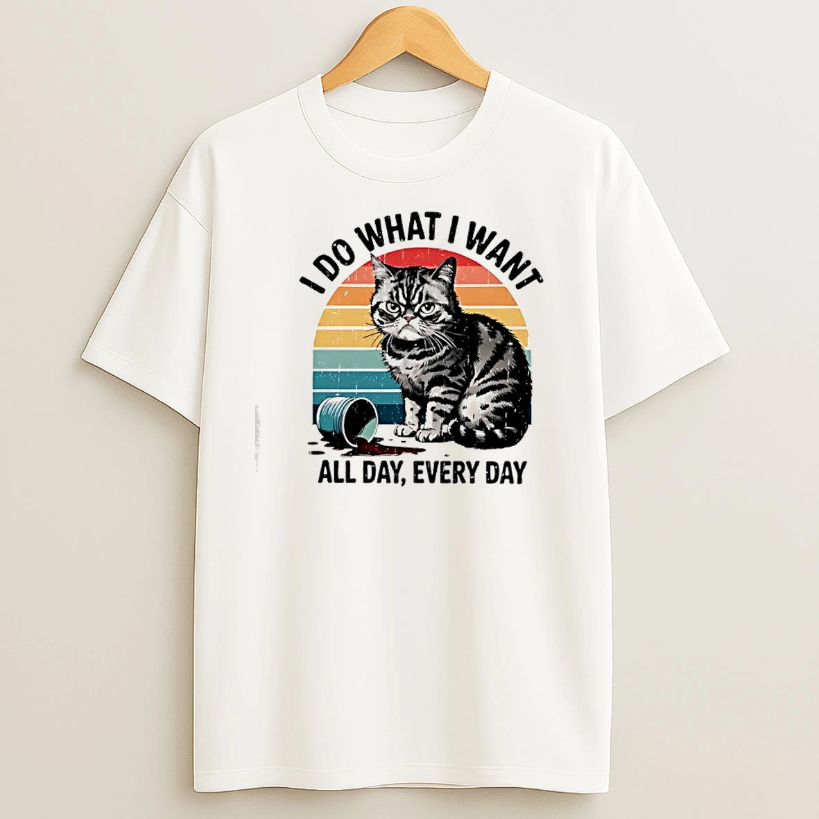 Cat Vintage I Do What I Want All Day Every Day T Shirts
