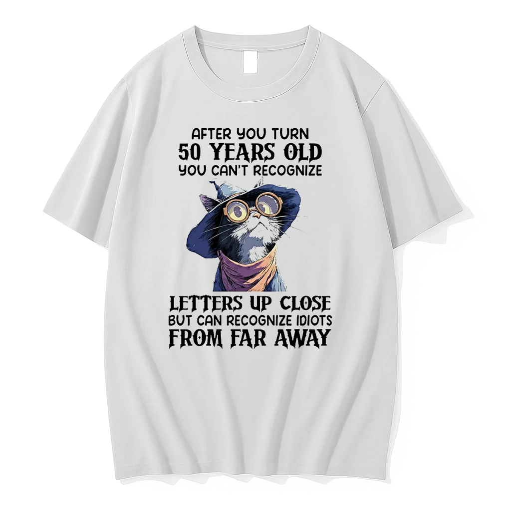 Cat After You Turn 50 Years Old You Cant Recognize Letters Up Close Shirts