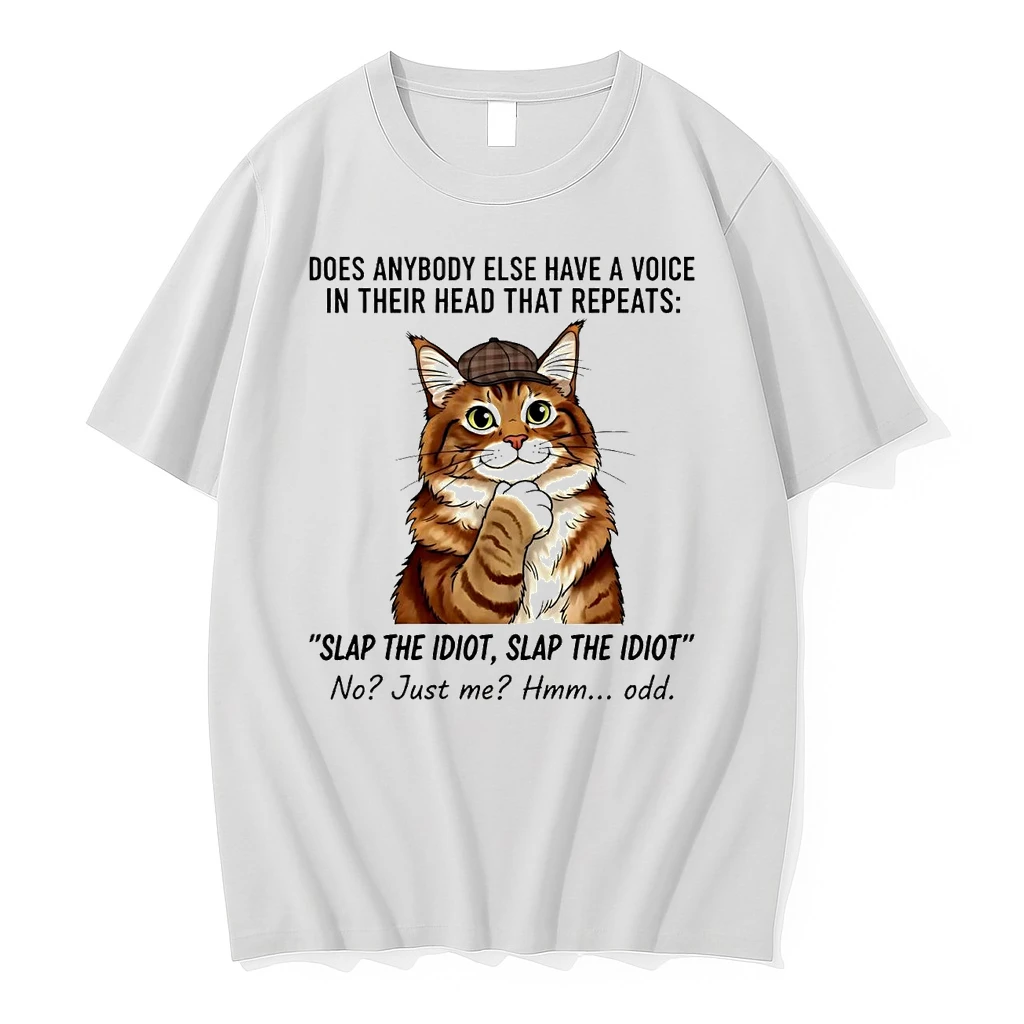 Cat Does Anybody Else Have A Voice In Their Head That Repeats Shirts
