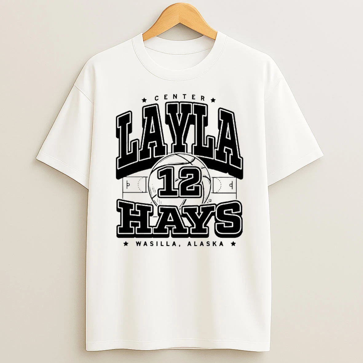 Center Layla Hays All The Way From Wasilla Alaska Shirts