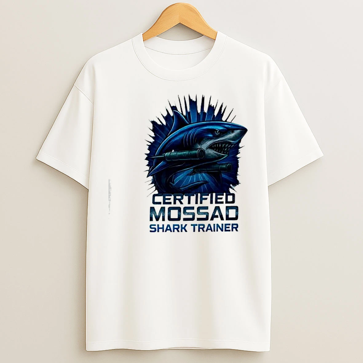 Certified Mossad Shark Trainer T Shirts