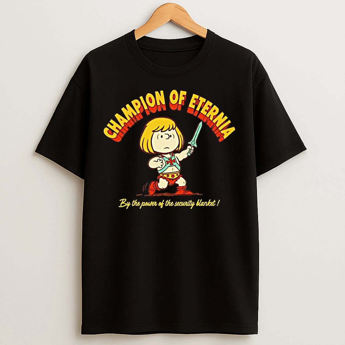 Champion Of Eternia By The Power Of The Security Blanket T Shirts