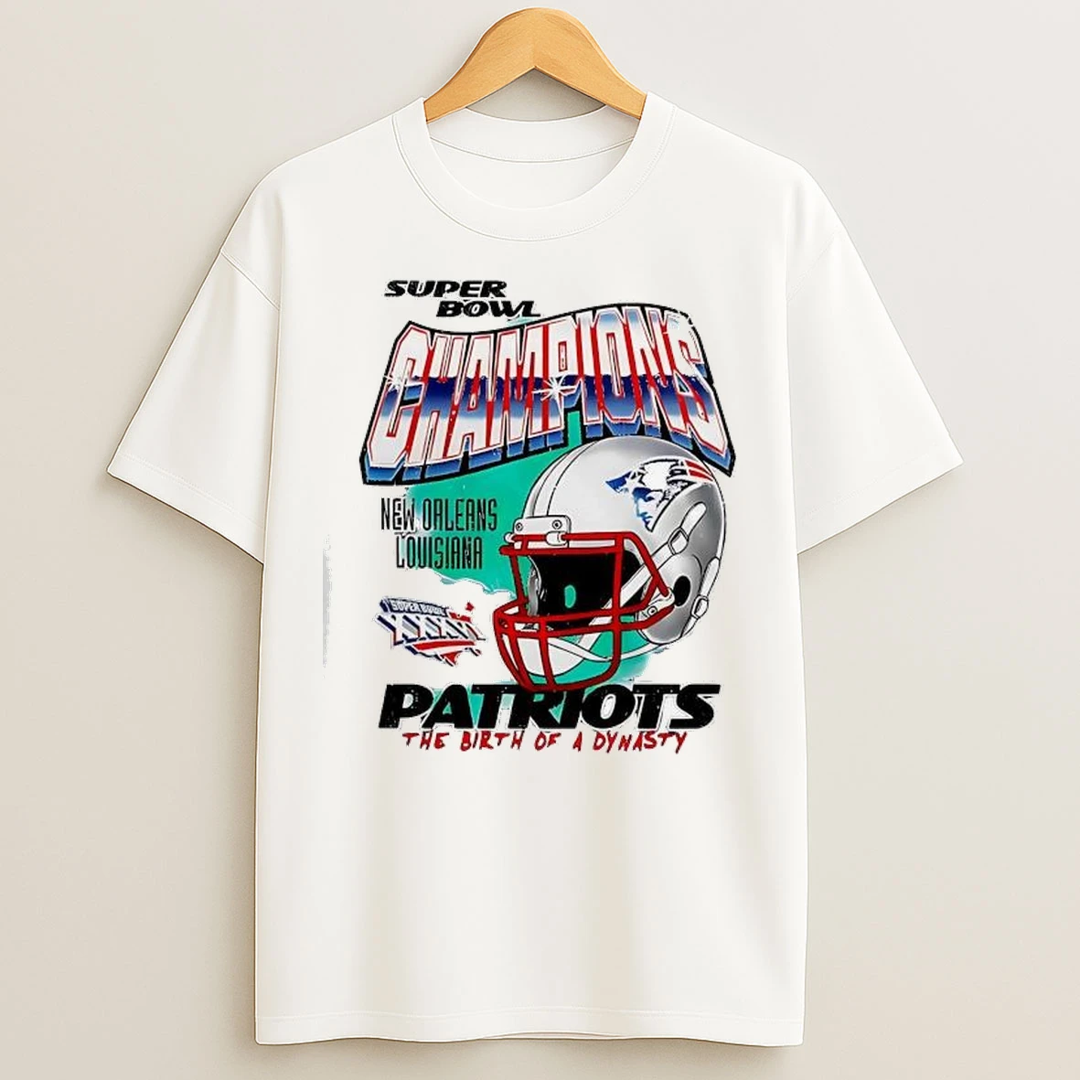 Champions New England Patriots The Birth Of A Dynasty New Orleans Louisiana T Shirts