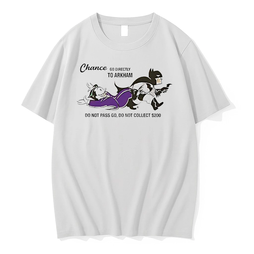 Chance Go Directly Toarkham Do Not Pass Go Do Not Collect 200 Shirts