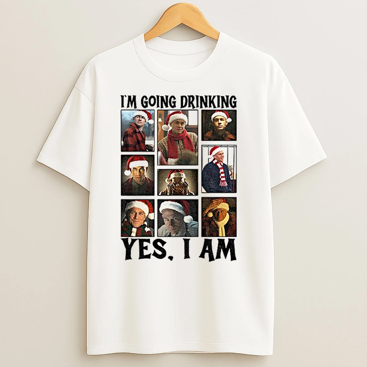 Charlie Hunnam Ed Gein Im Going Drinking Yes I Am Christmas 2025 T Shirts