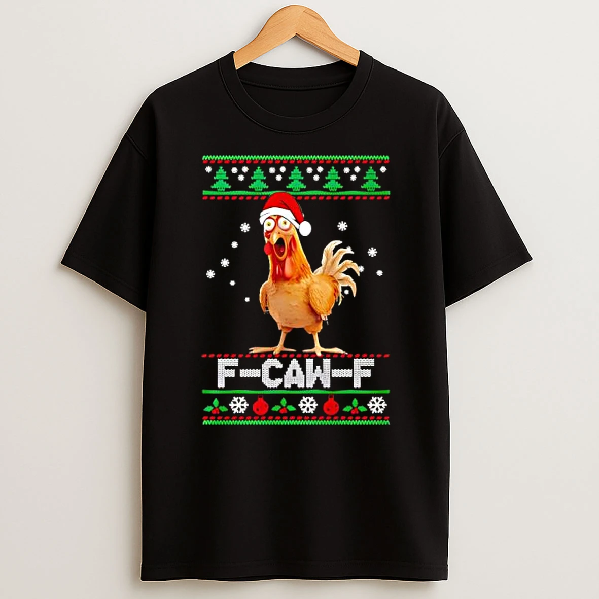 Checken F Caw F Xmax Shirts