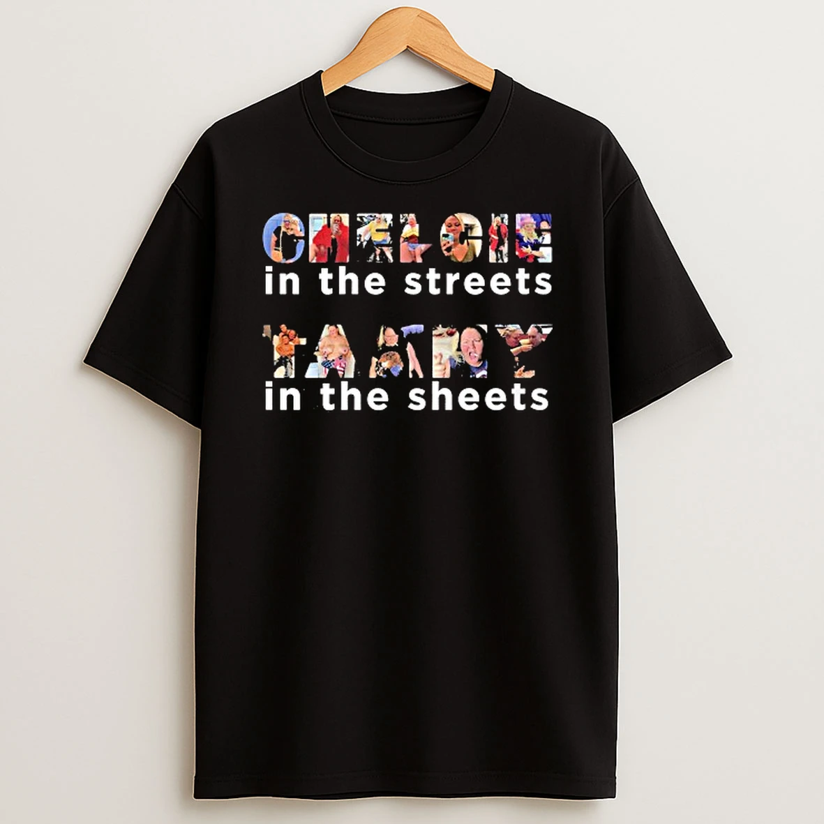 Chelcie Lynn Trailer Trash Tammy Chelcie In The Streets Tammy In The Sheets Shirts