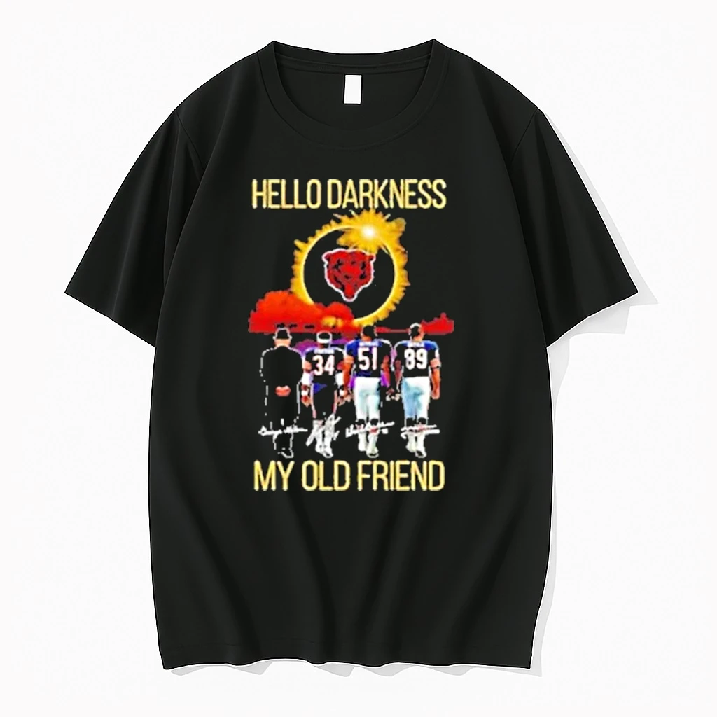 Chicago Bears Hello Darkness My Old Friend Signatures Shirts
