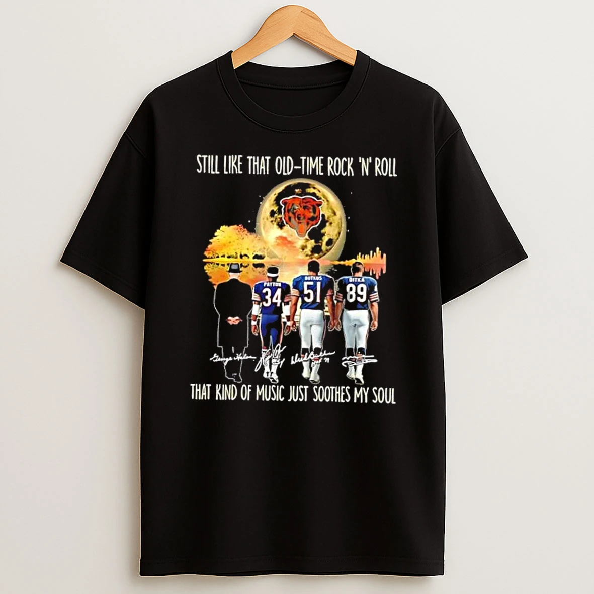 Chicago Bears Walter Payton And Legends Still Like That Old Tome Rock N Roll That Kind Of Music Just Soothes My Soul Shirts