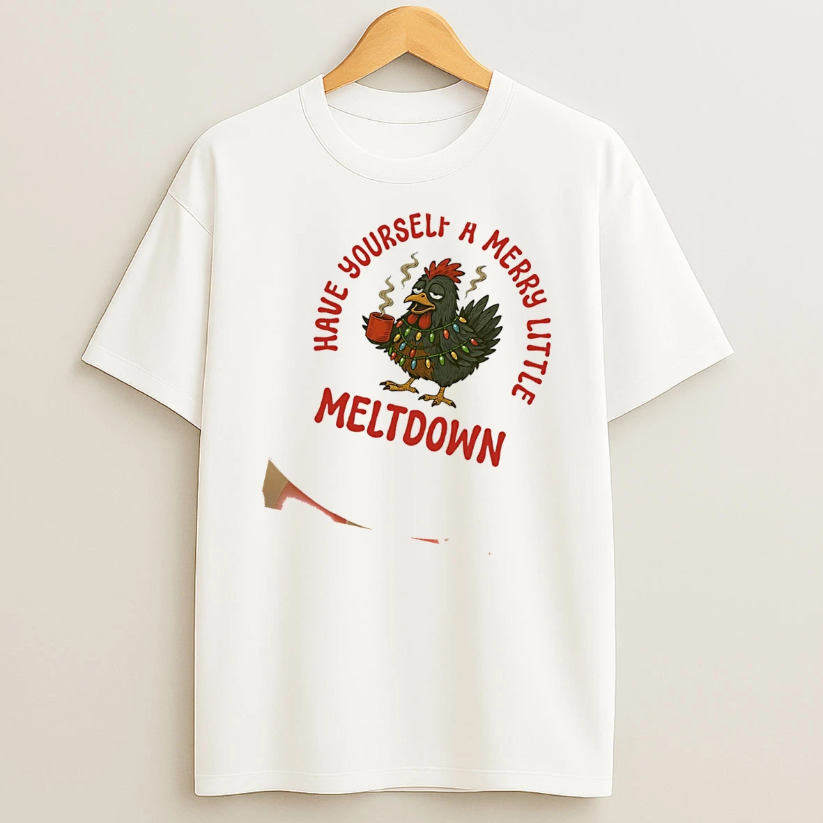 Chicken Christmas Tree Have Yourself A Merry Little Meltdown Shirts