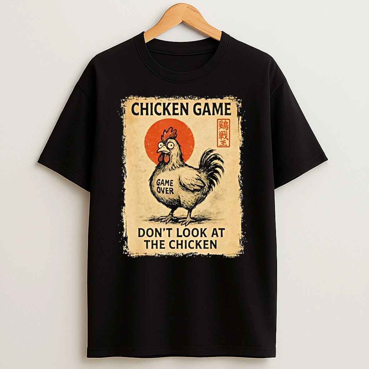 Chicken Game Dont Look At The Chicken Japanese Shirts