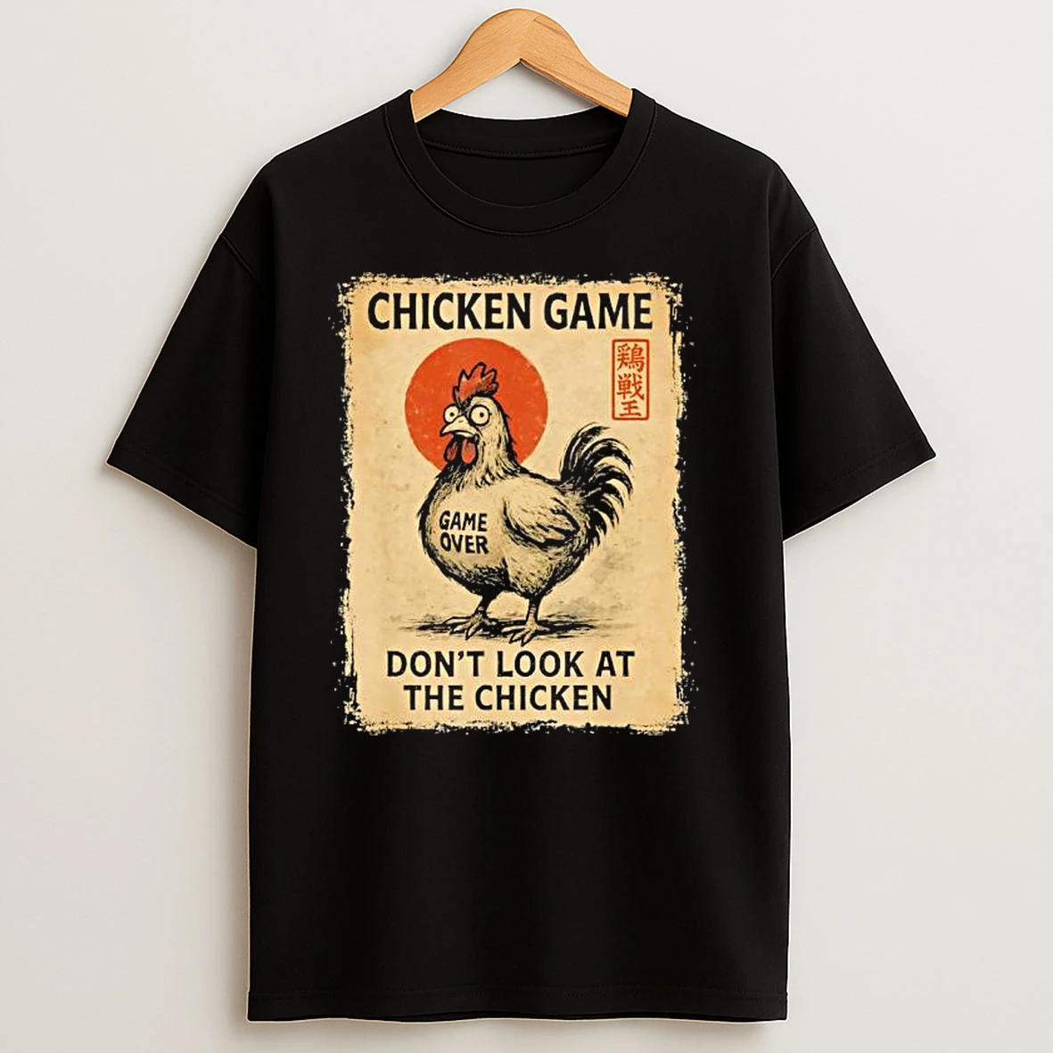 Chicken Game Dont Look At The Chicken Japanese T Shirts