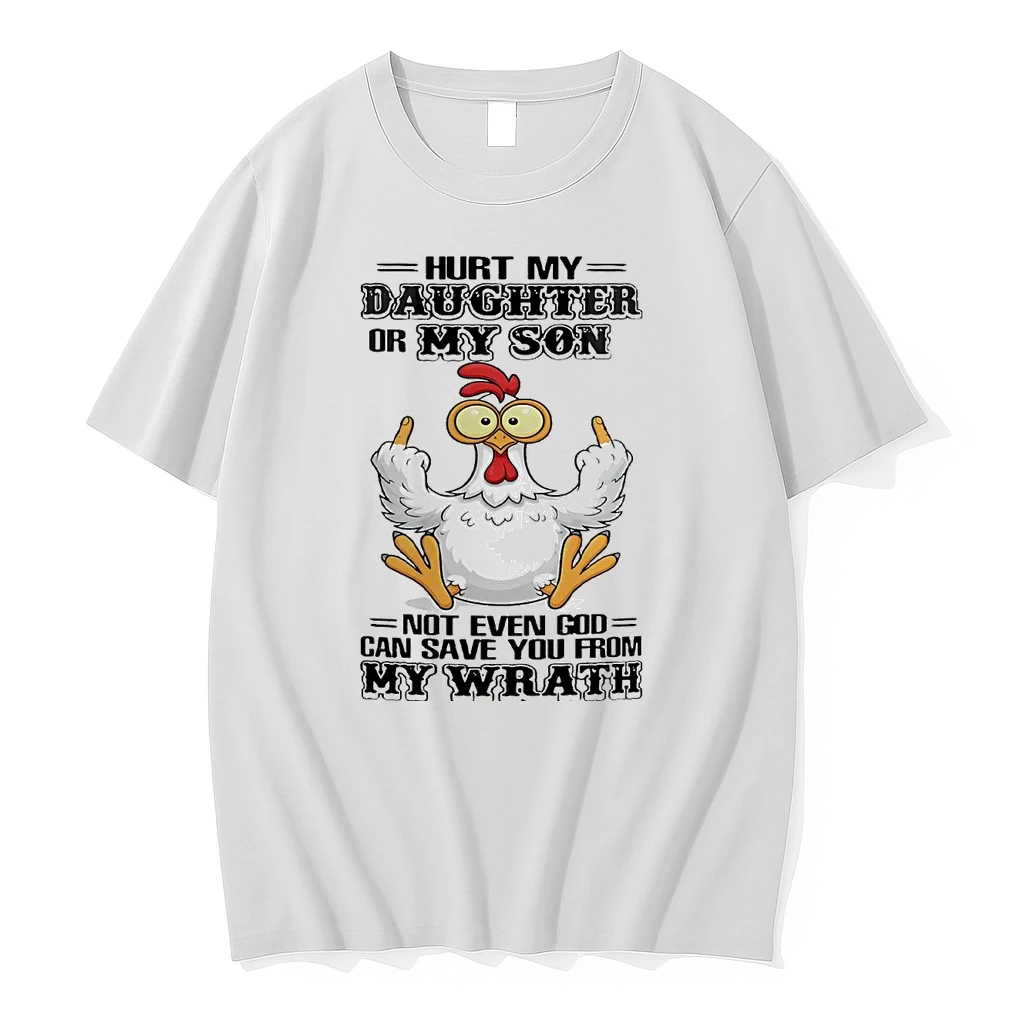 Chicken Hurt My Daughter Or My Son Not Even God Can Save Shirts