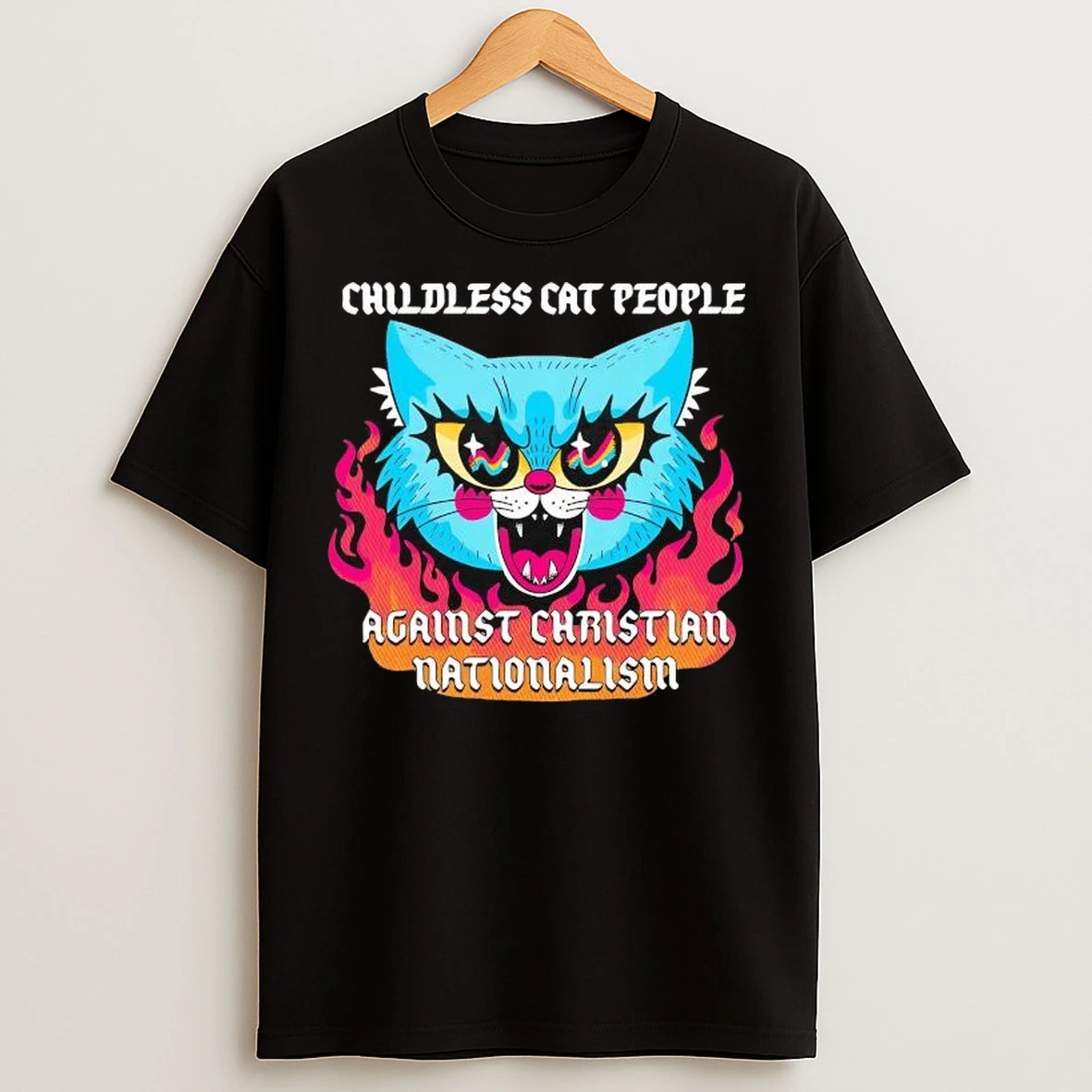 Childless Cat People Against Christian Nationalism T Shirts