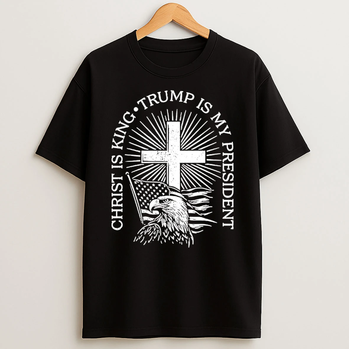 Christ Is King Trump Is My President Eagle Shirts