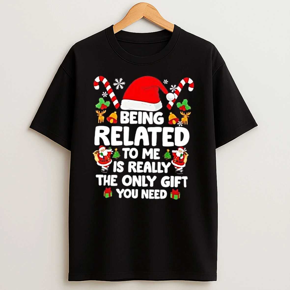 Christmas Family Being Related To Me Is Really The Only Gift You Need Shirts