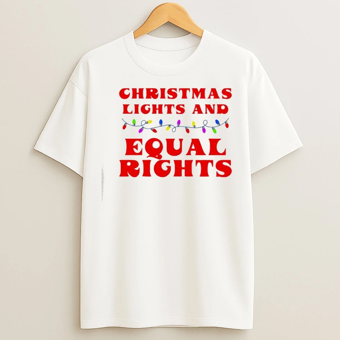 Christmas Lights And Equal Rights T Shirts