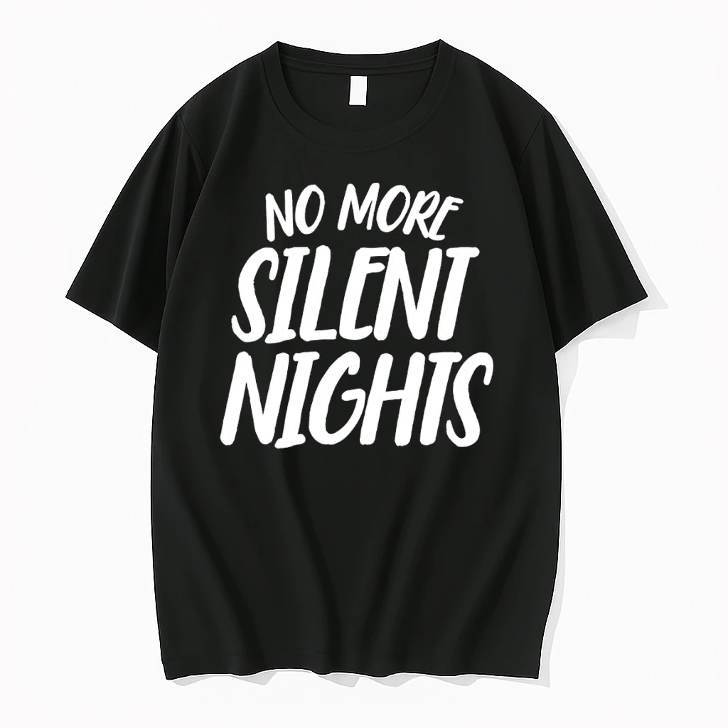 Christmas No More Silent Nights 2025 Shirts