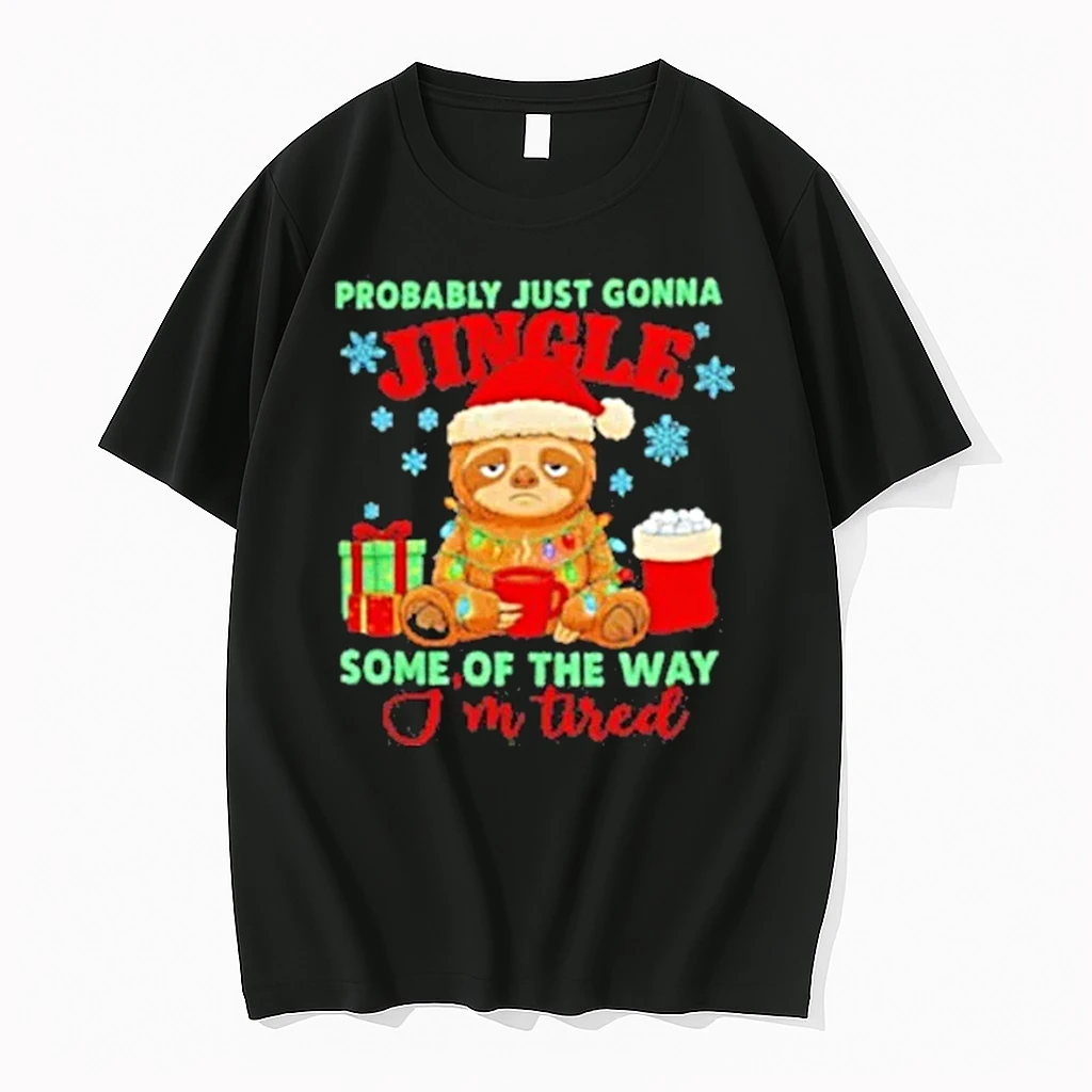Christmas Sloth Probably Just Gonna Jingle Some Of The Way Im Tired Shirts