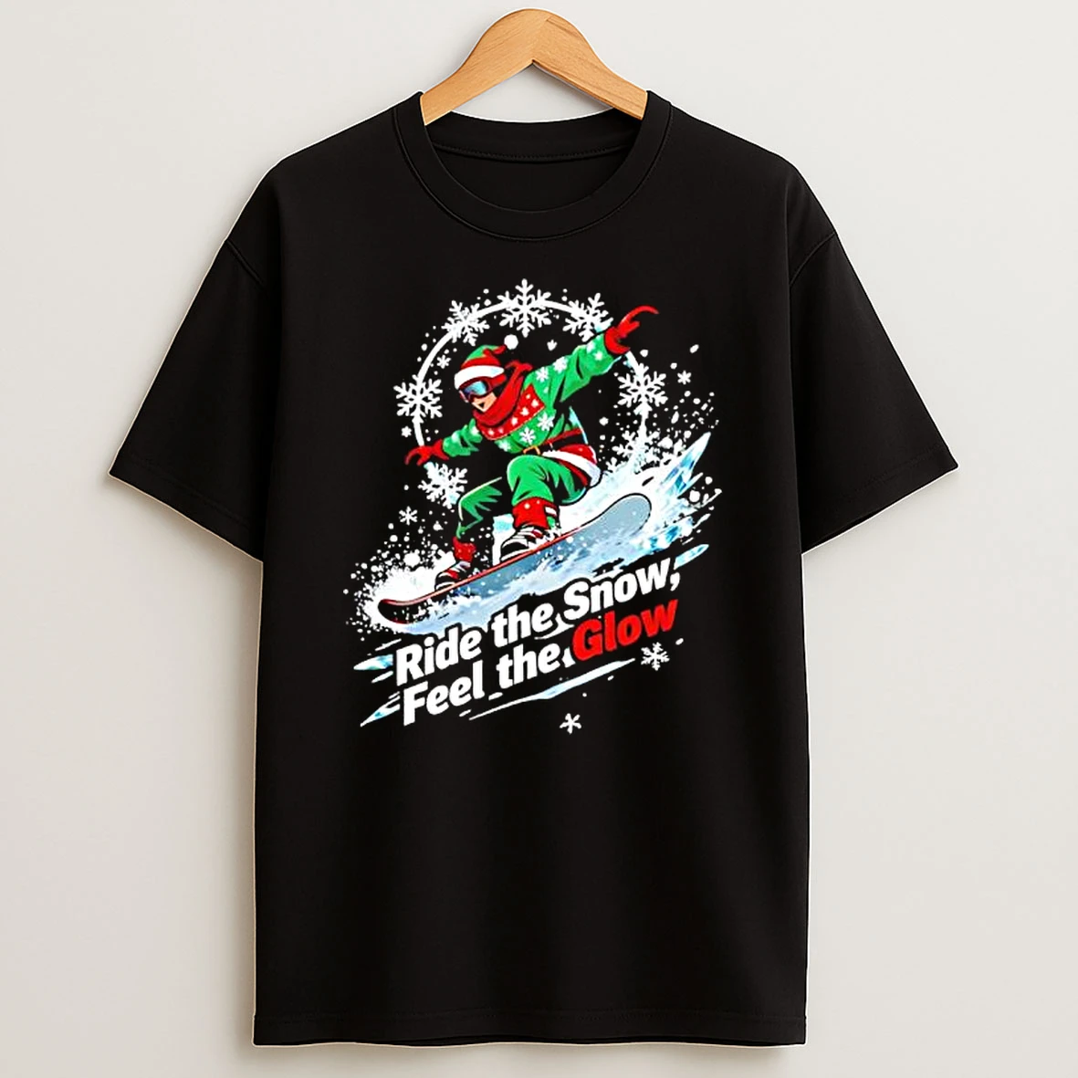 Christmas Snowboarding Rider Ride The Snow Feel The Glow Shirts