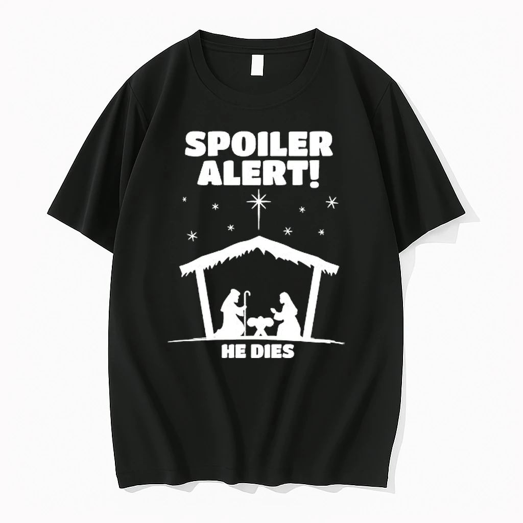 Christmas Spoiler Alert He Dies Shirts