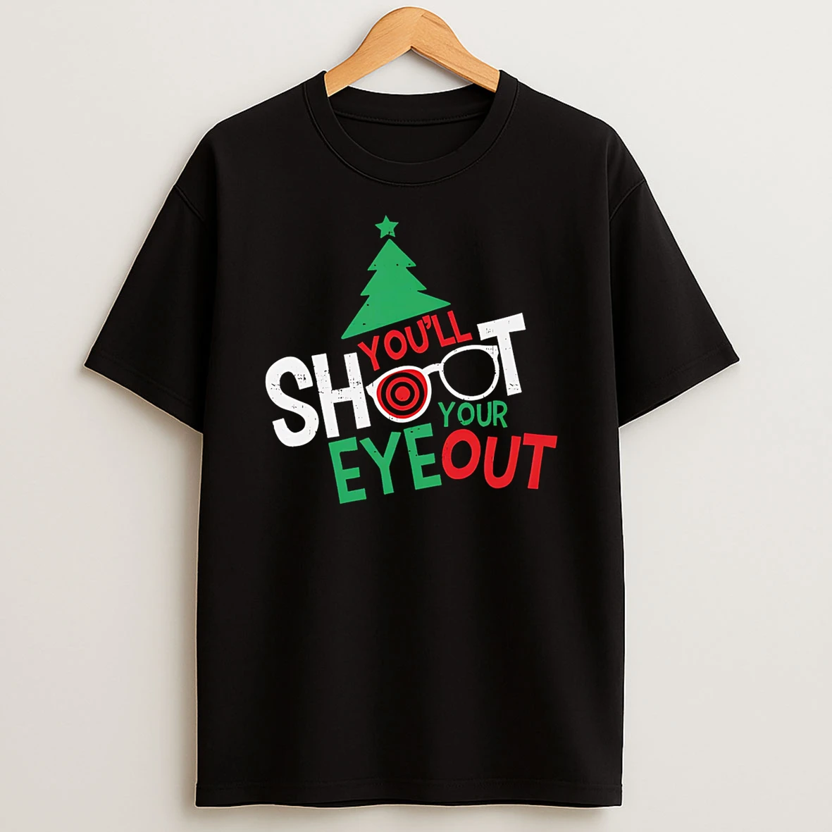 Christmas Youll Shoot Your Eye Out Shirts