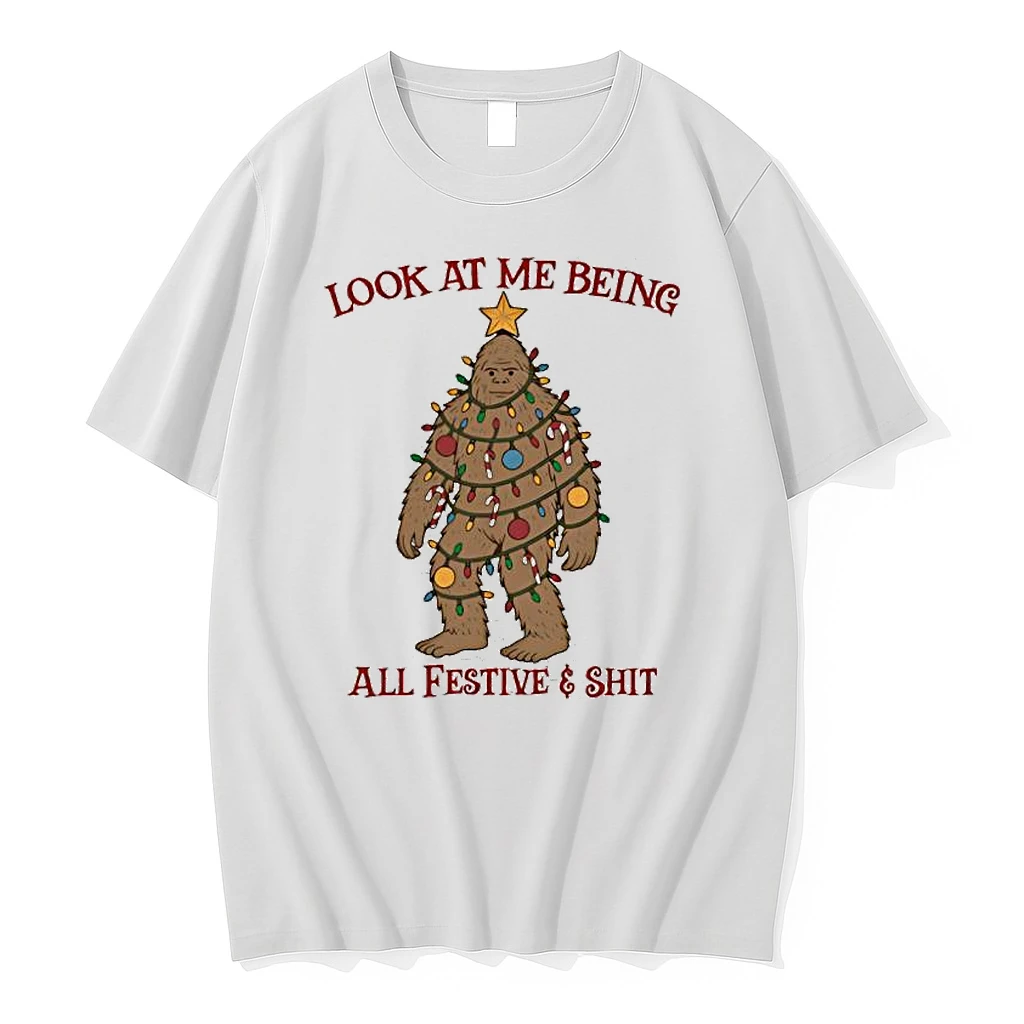 Christmas Big Foot Look At Me Being All Festive Shit Shirts