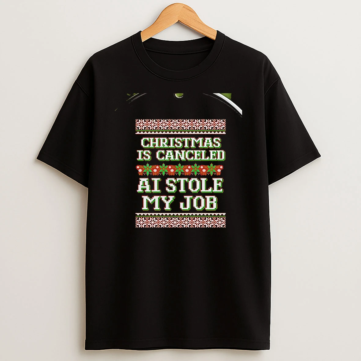 Christmas Is Canceled Ai Stole My Job Chriast Shirts