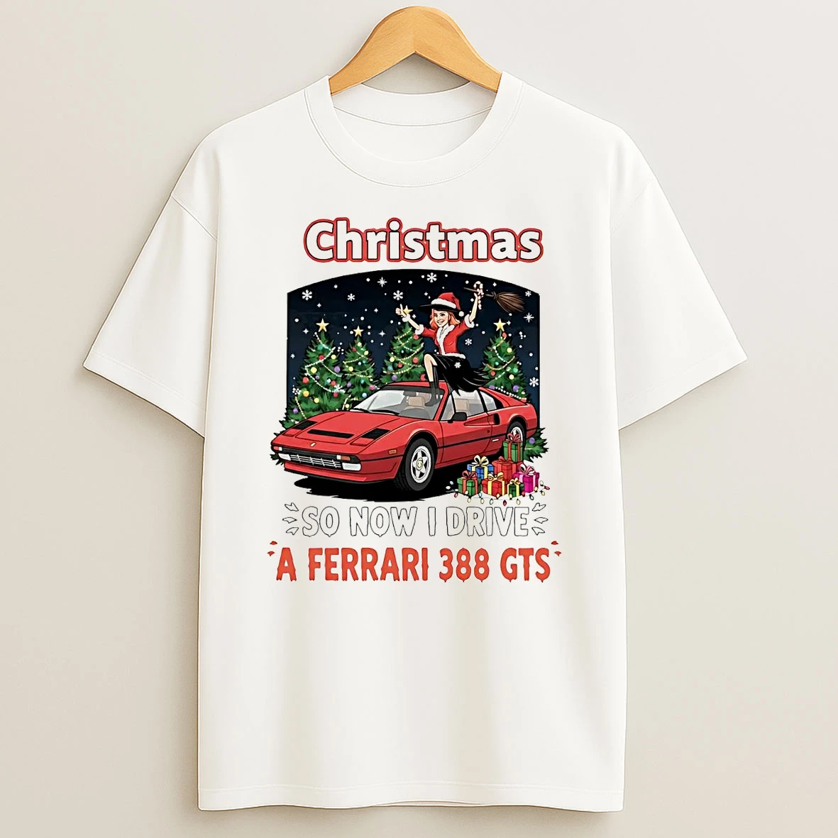 Christmas So Now I Drive A Ferrari 388 Gts Shirts