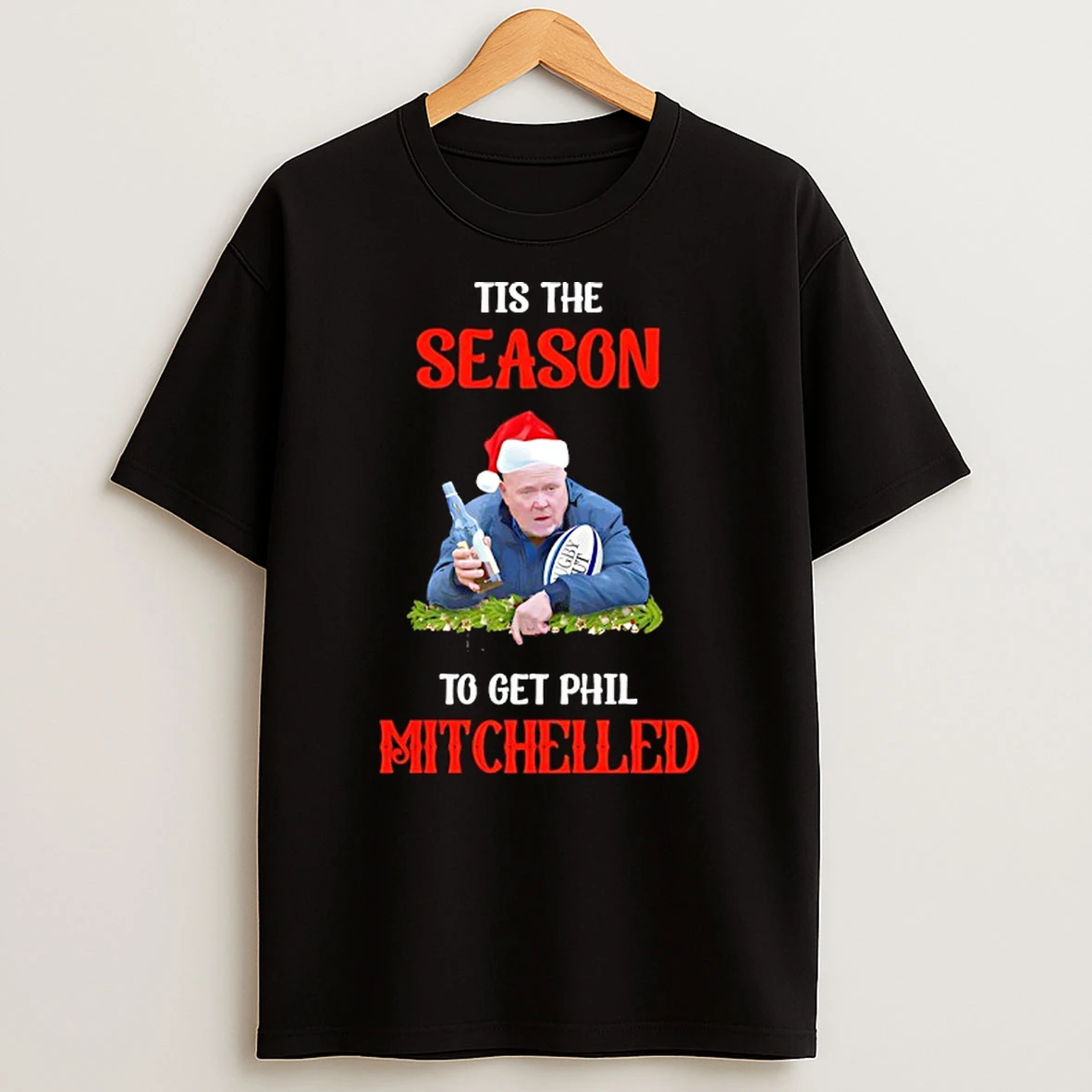 Christmas Tis The Season To Get Phil Mitchelled Shirts