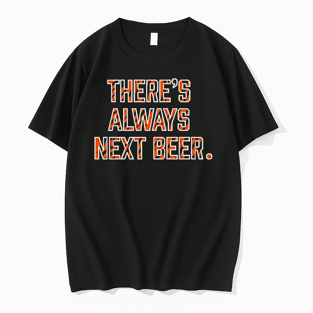 Cincinnati Bengals Theres Always Next Beer Shirts