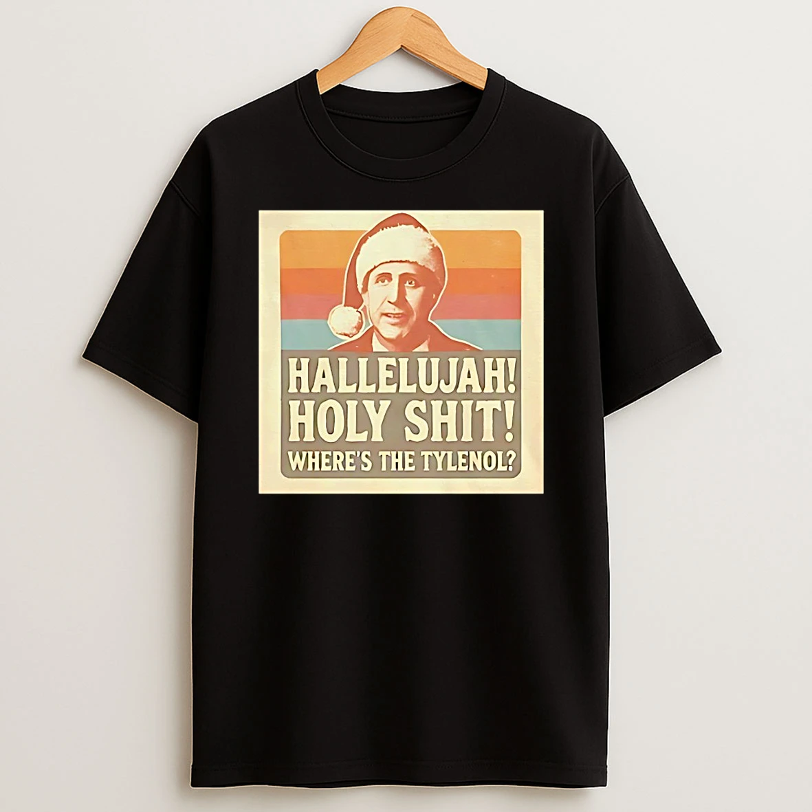 Clark Griswold Hallelujah Holy Shit Christmas Hoky Shit Wheres The Tylenol Shirts