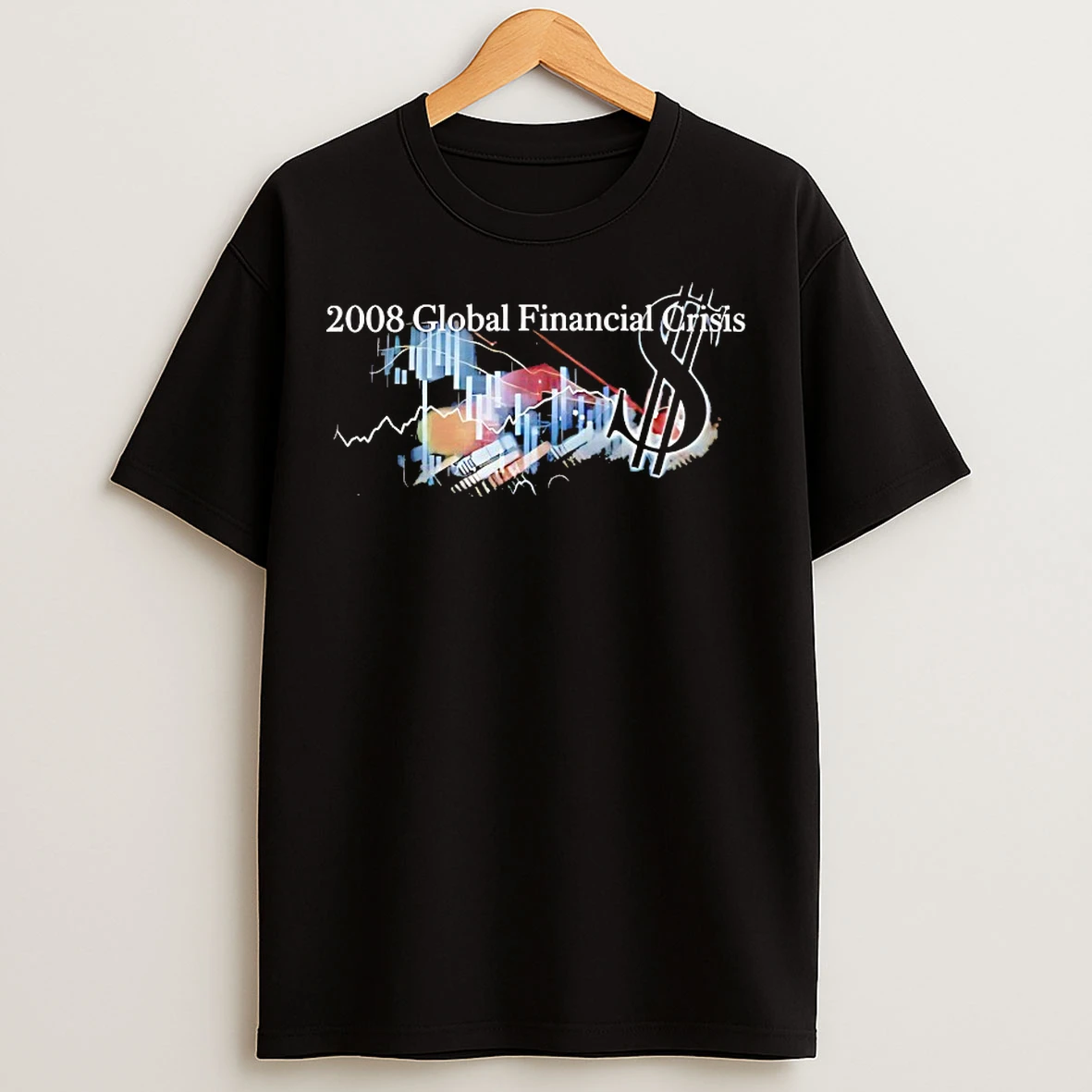 Classic 2008 Global Financial Crisis T Shirts