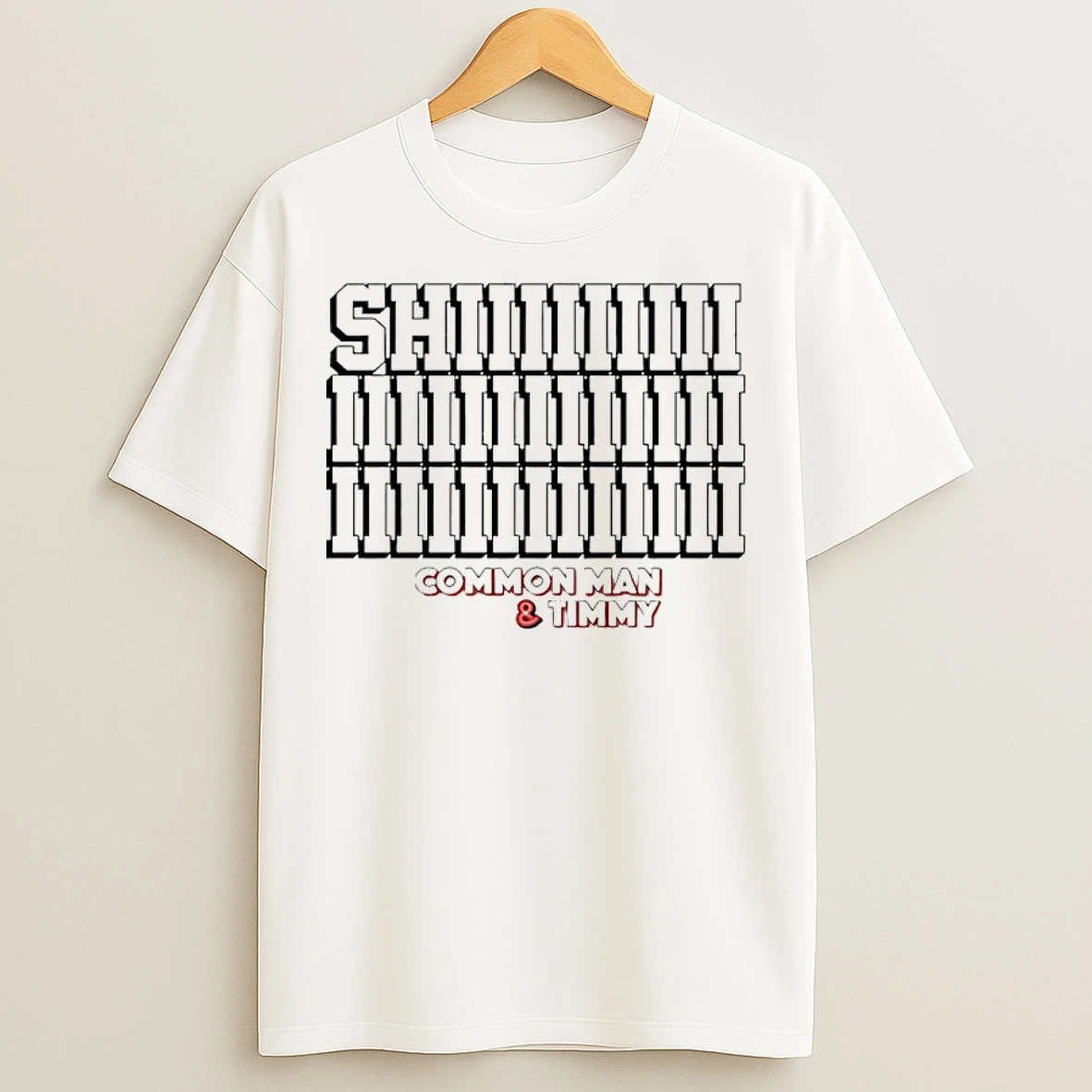 Classic 97 1 The Fan Shiii Common Man And Timmy T Shirts