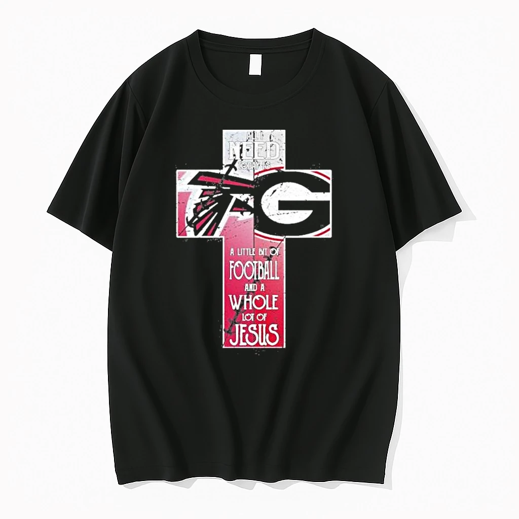 Classic All I Need Today Is A Little Bit Of Falcons And Bulldogs A Whole Lot Of Jesus T Shirts