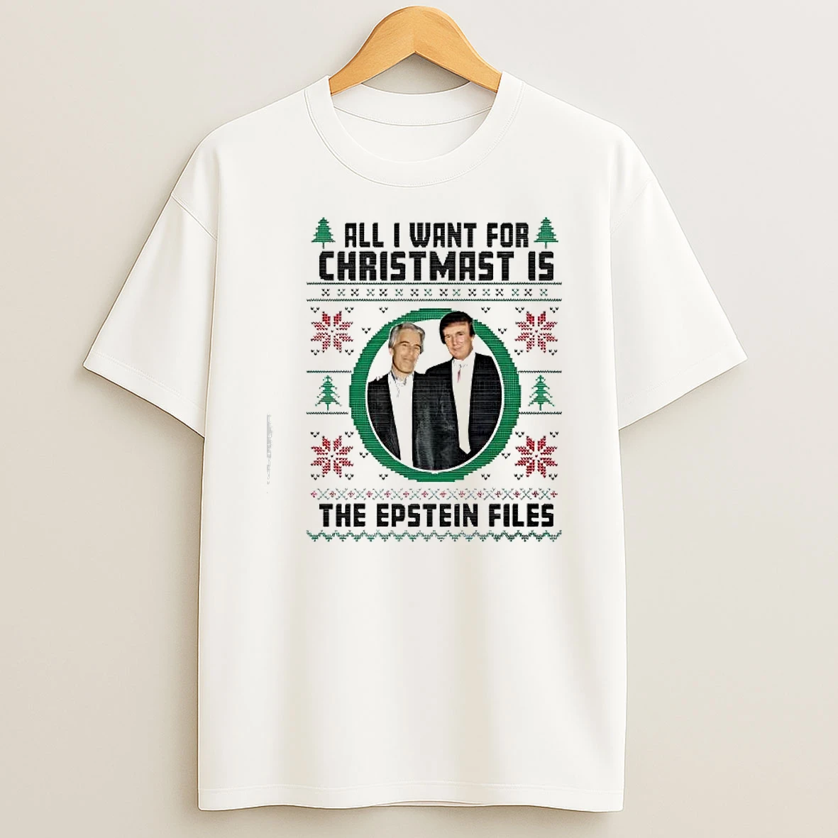 Classic All I Want For Christmas Is Epstein Files Trump T Shirts