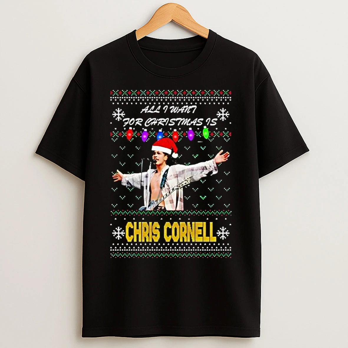 Classic All I Want For Christmas Is Chris Cornell Musician T Shirts