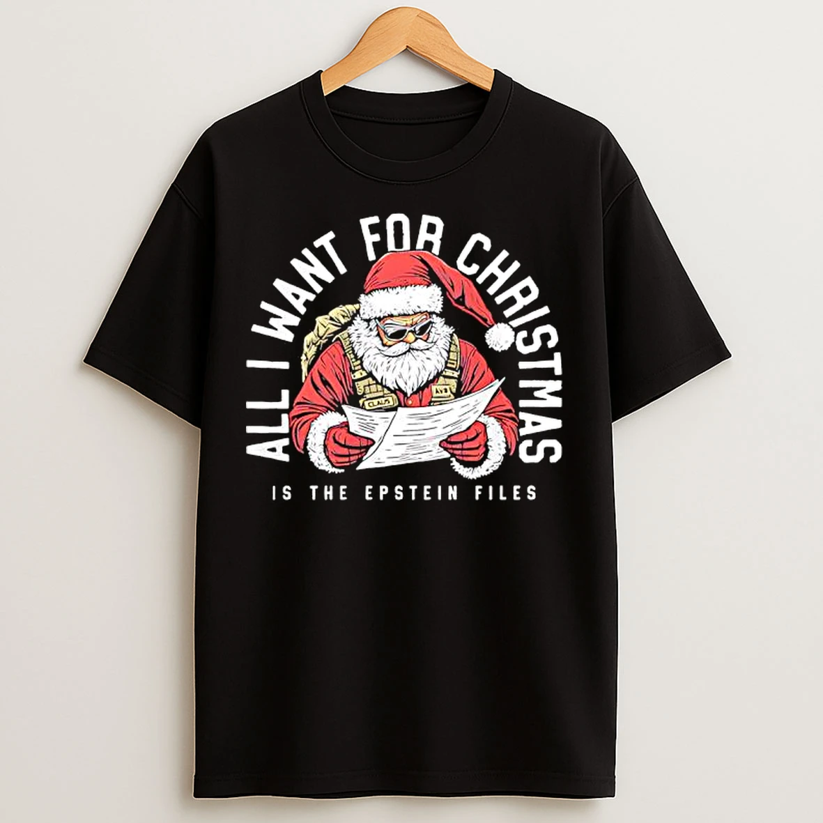 Classic All I Want For Christmas Is The Epstein Files Santa Claus T Shirts