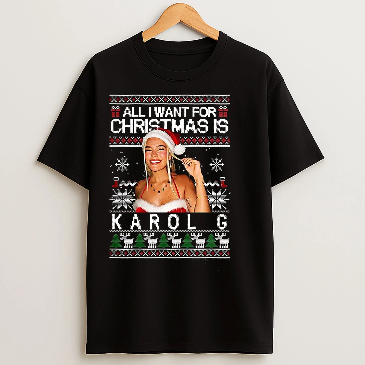 Classic All I Want For Christmas Is Karol Ugly T Shirts