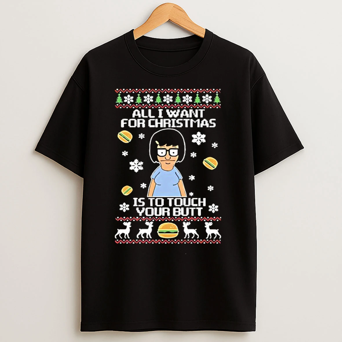Classic All I Want For Christmas Is To Touch Your But T Shirts