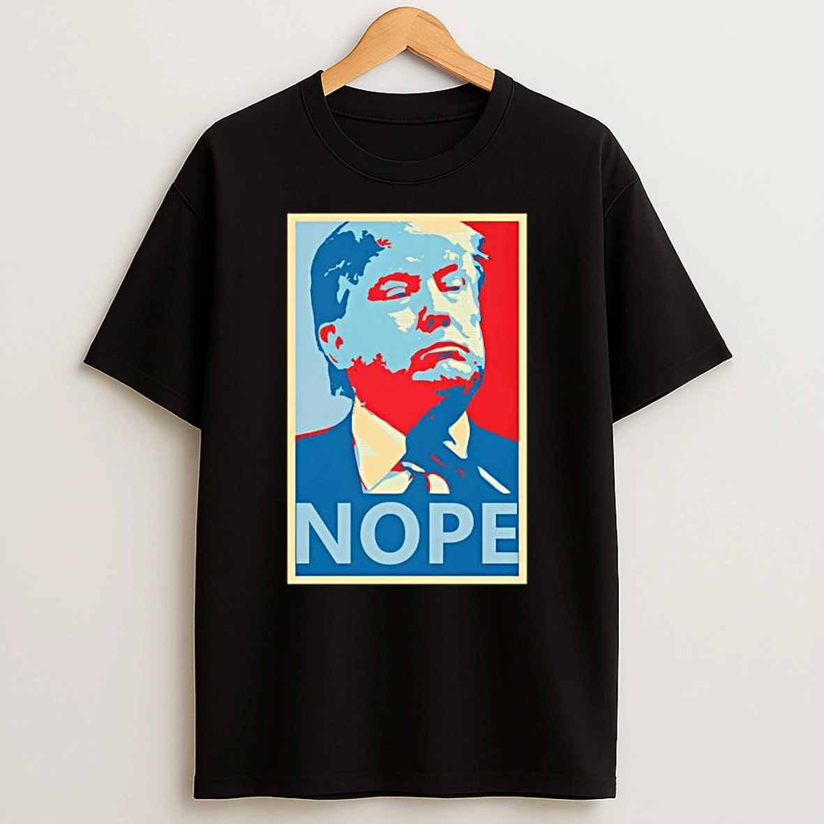 Classic Anti Trump Donald Trump Portrait Nope T Shirts