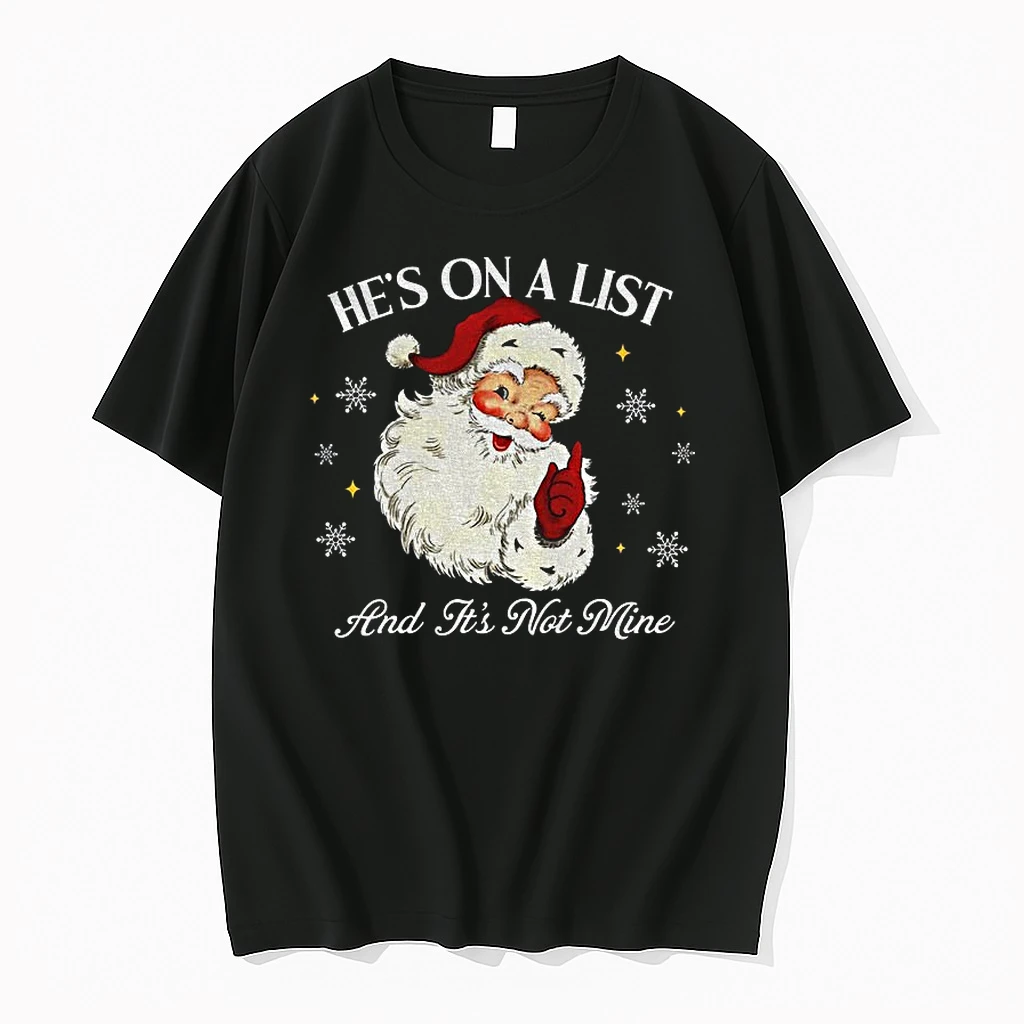 Classic Anti Trump Santa Claus Hes On A List And Its Not Mine T Shirts