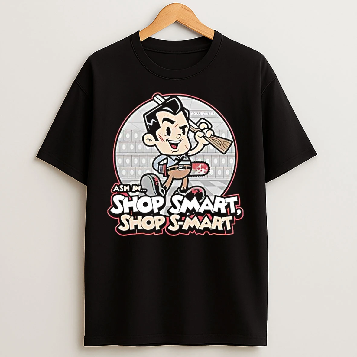 Classic Ash Williams Shop Smart Shop S Mart T Shirts