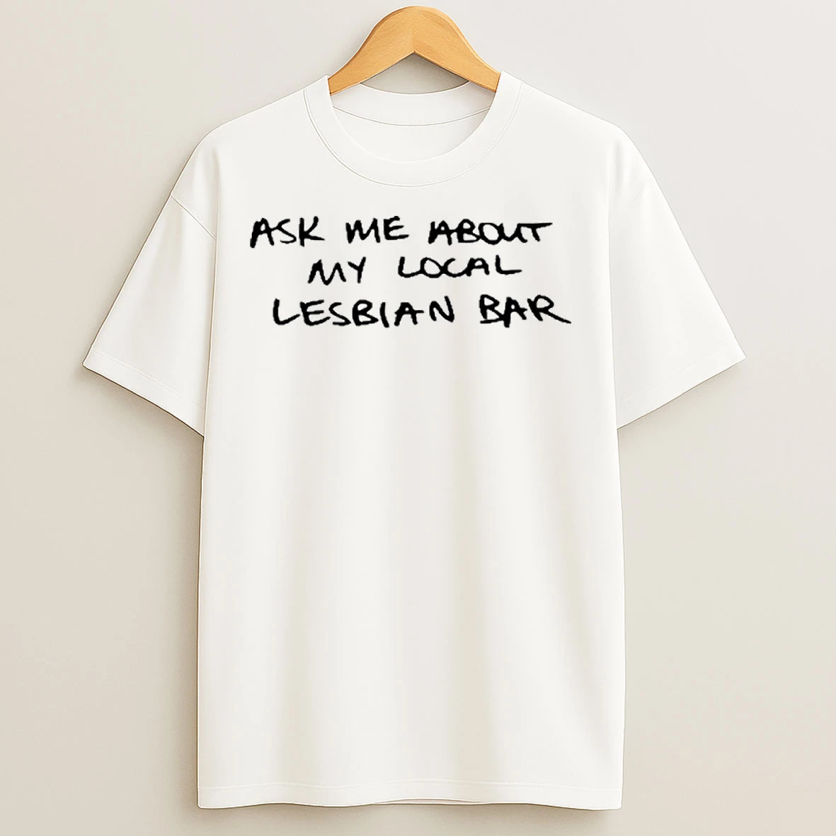Classic Austa Clausen Ask Me About My Local Lesbian Bar T Shirts